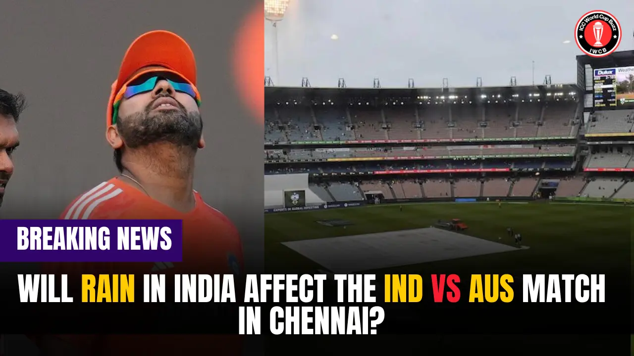 Will rain in India affect the IND vs AUS match in Chennai?