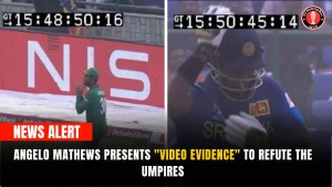 Angelo Mathews presents “video evidence” to refute the umpires