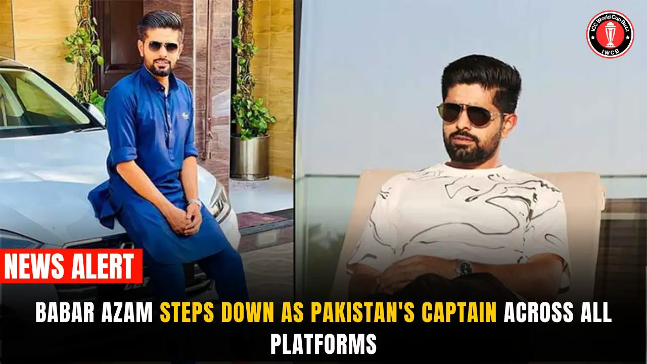 Babar Azam steps down as Pakistan's captain across all platforms