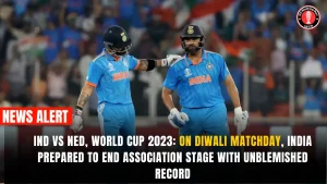 IND vs NED, World Cup 2023: On Diwali matchday, India prepared to end association stage with unblemished record