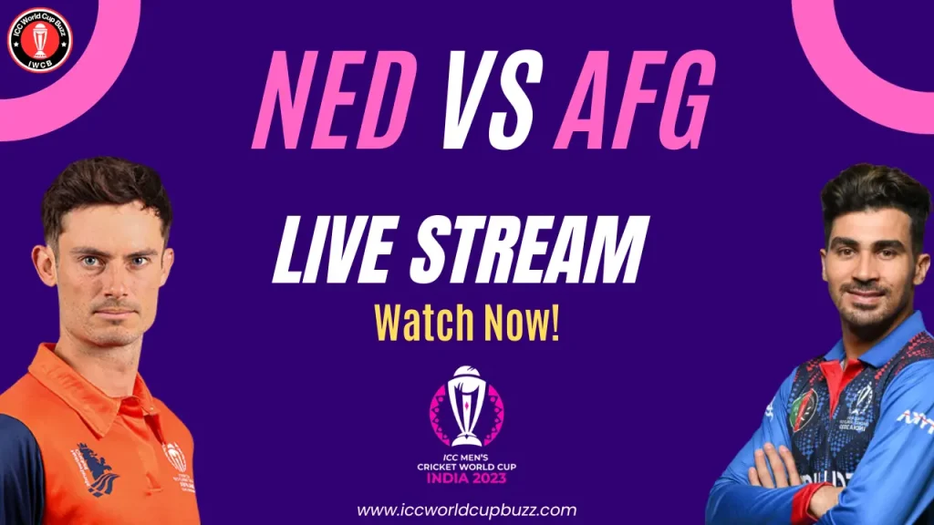 Netherlands vs Afghanistan ICC Cricket World Cup 2023 Live Streaming