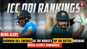 Shubman Gill emerges as the world’s top ODI batter, Breaking Babar Azam’s dominance