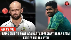Being able to bowl against “superstar” Babar Azam excites Nathan Lyon