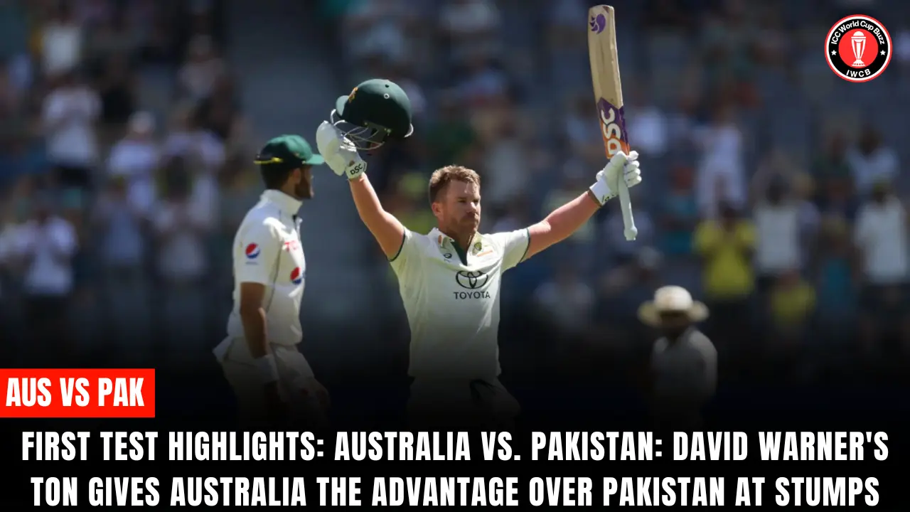 First Test Highlights: Australia vs. Pakistan: David Warner's Ton Gives Australia the Advantage Over Pakistan at Stumps