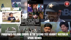 Pakistan’s fielding errors in the second test against Australia spark memes
