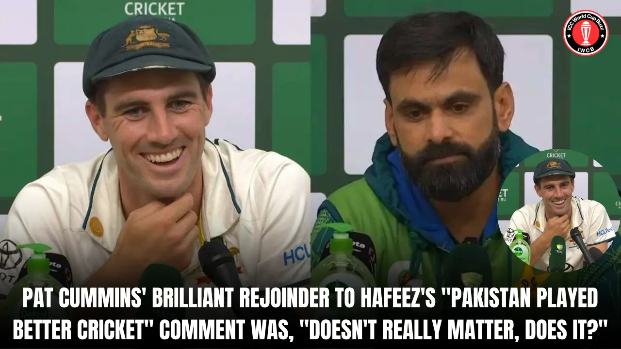 Pat Cummins' brilliant rejoinder to Hafeez's "Pakistan played better cricket" comment was, "Doesn't really matter, does it?"