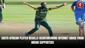 South African Player Recalls Heartbreaking Internet Abuse from Indian Supporters