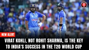 Virat Kohli, not Rohit Sharma, is the key to India’s success in the T20 World Cup