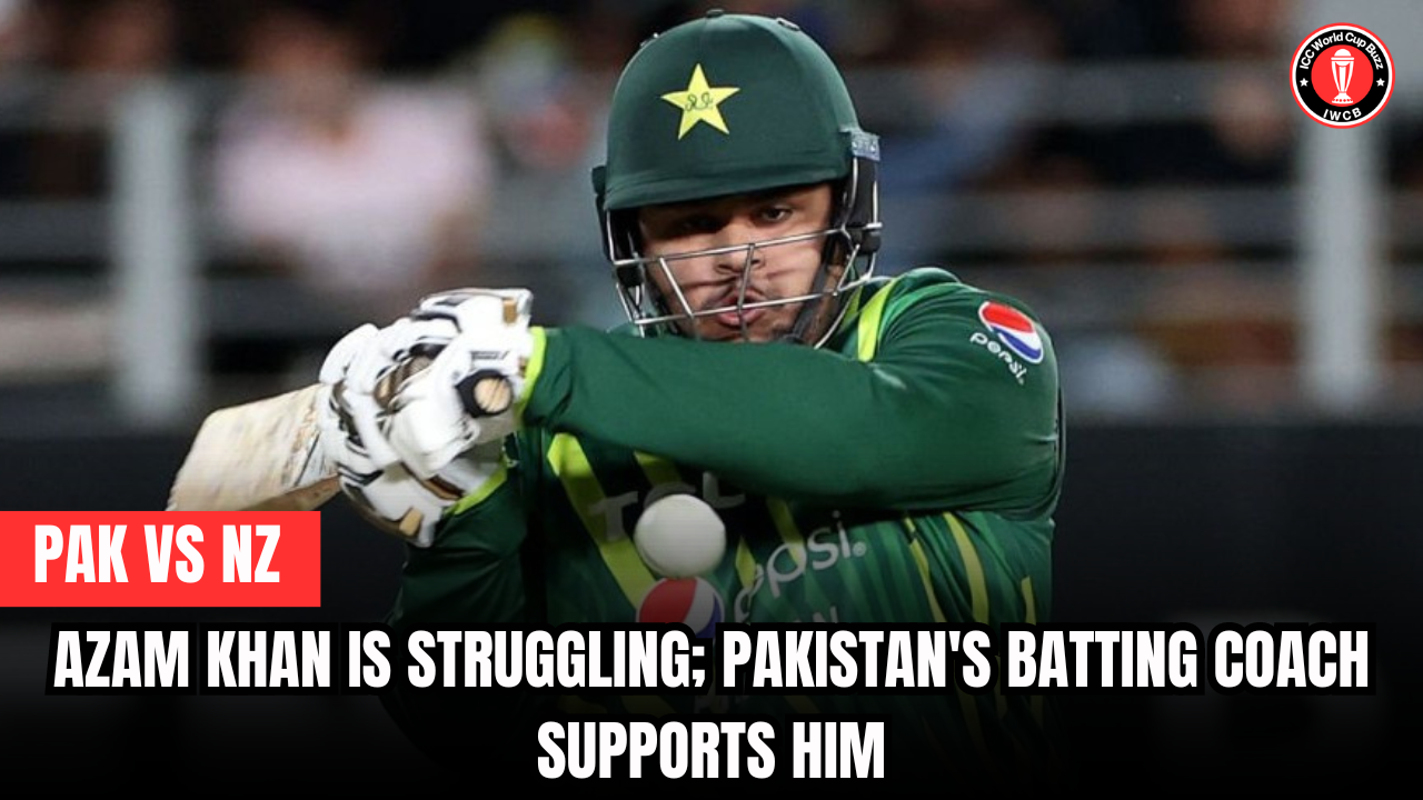 Azam Khan is struggling; Pakistan's batting coach supports him