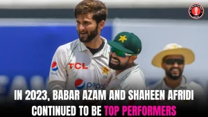 In 2023, Babar Azam and Shaheen Afridi continued to be top performers
