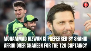 Mohammad Rizwan is preferred by Shahid Afridi over Shaheen for the T20 captaincy