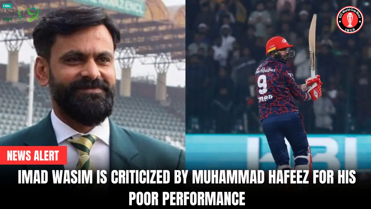 Imad Wasim is Criticized by Muhammad Hafeez for his poor performance 