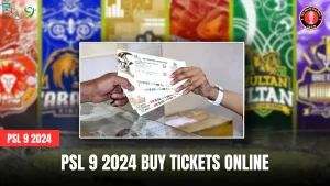 PSL 9 2024 Buy Tickets Online