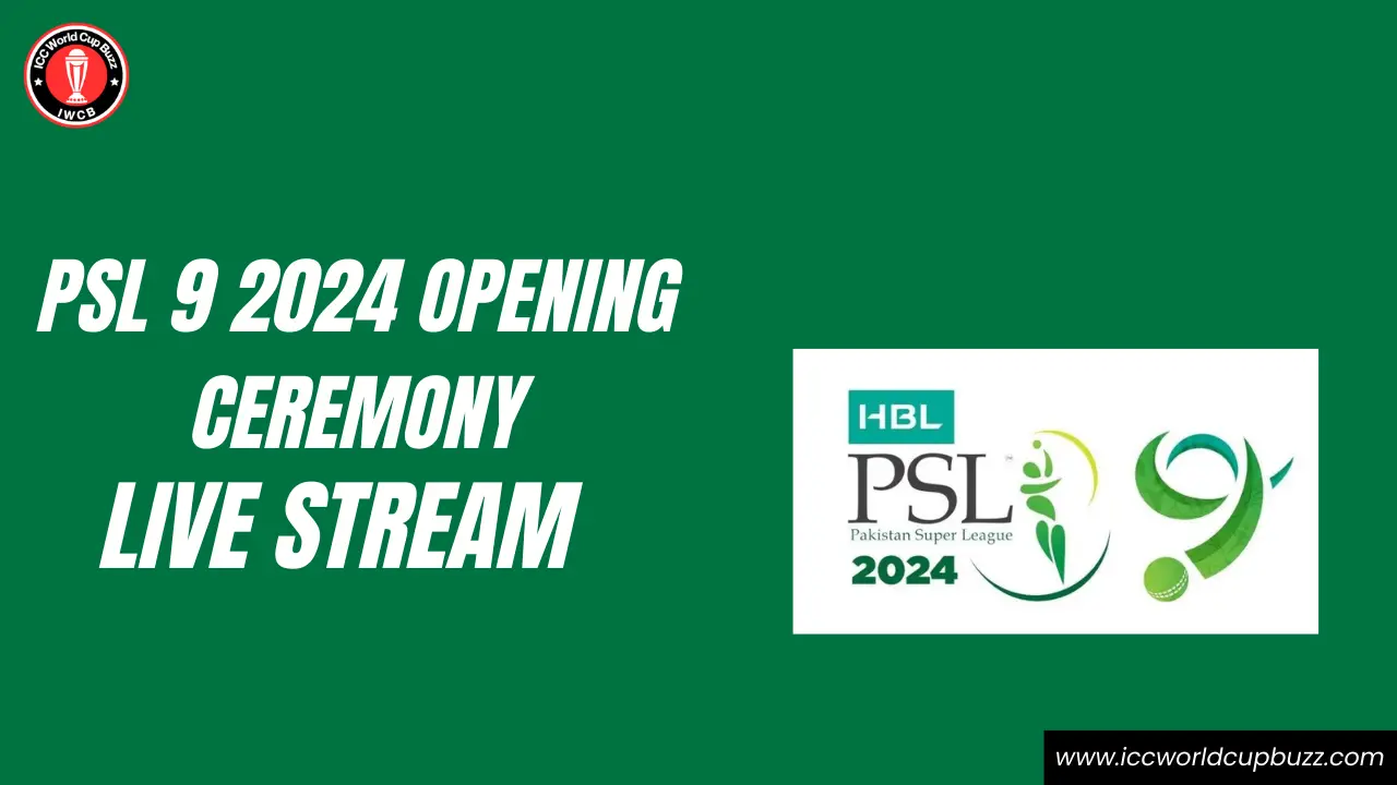 PSL 9 2024 Opening Ceremony Live Stream