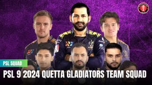 PSL 9 2024 Quetta Gladiators team squad 