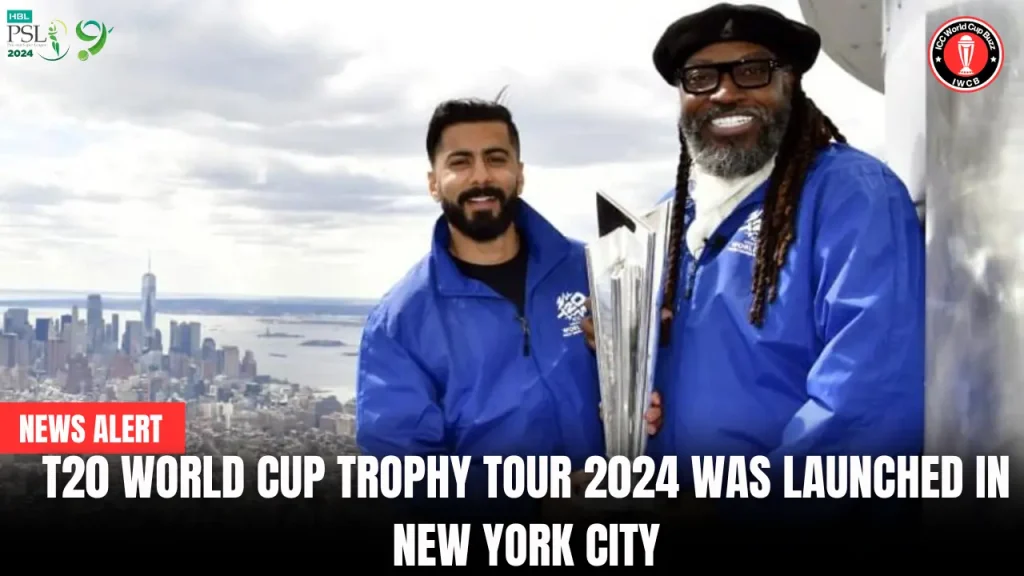 T20 World Cup Trophy Tour 2024 was launched in New York City